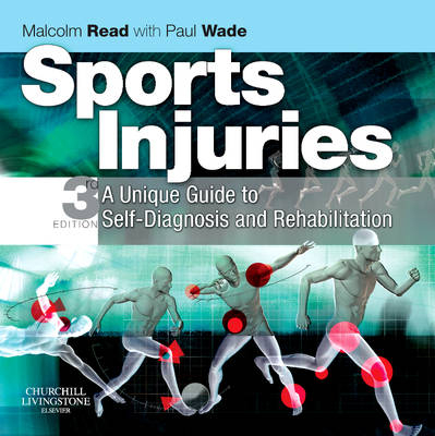 Sports Injuries - Malcolm T. F. Read, Paul Wade