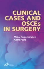 Clinical Cases and Osces in Surgery - Manoj Ramachandran, Adam Poole