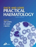 Dacie and Lewis's Practical Haematology - S. Mitchell Lewis, Sir John V. Dacie, Barbara Jane Bain, Imelda Bates