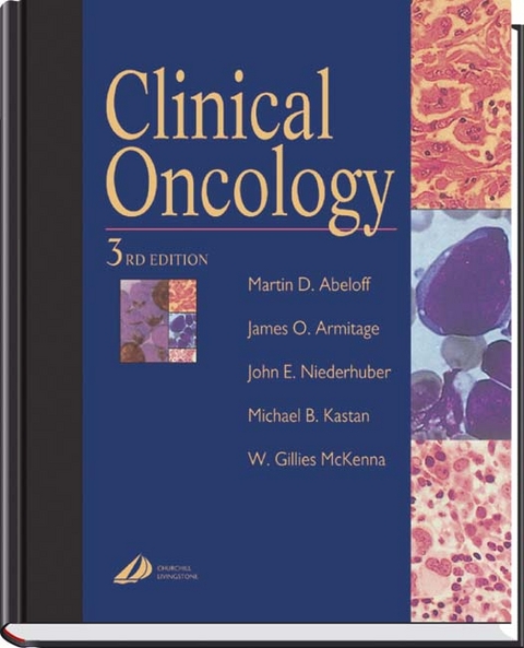 Clinical Oncology - Martin D. Abeloff, James O. Armitage, John E. Niederhuber, Michael B. Kastan, W. Gillies McKenna