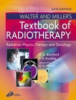 Walter and Miller's Textbook of Radiotherapy - C.K. Bomford, I.H. Kunkler