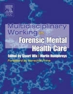 Multidisciplinary Working in Forensic Mental Health Care - 