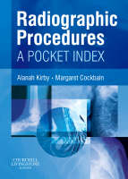 Radiographic Procedures - Alanah Kirby, Margaret Cockbain