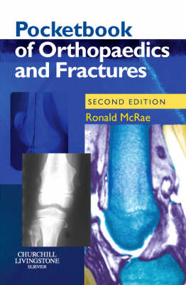 Pocketbook of Orthopaedics and Fractures - Timothy O. White, Ronald McRae