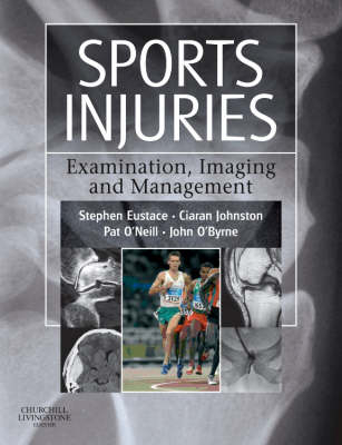 Sports Injuries - Stephen J Eustace, Ciaran Johnston, John M. O'Byrne, Pat O'Neill