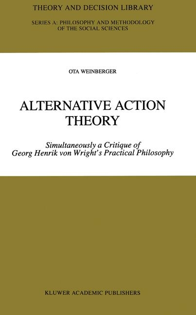 Alternative Action Theory -  Ota Weinberger