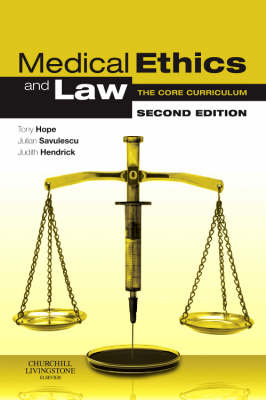 Medical Ethics and Law - Dominic Wilkinson, Tony Hope, Julian Savulescu, Judith Hendrick