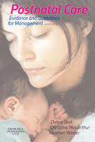 Postnatal Care - Debra Bick, Christine MacArthur, Heather Winter
