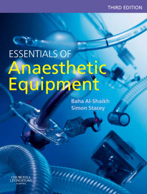 Essentials of Anaesthetic Equipment - Baha Al-Shaikh, Simon G. Stacey