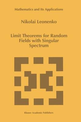 Limit Theorems for Random Fields with Singular Spectrum -  Nicolai Leonenko