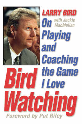 Bird Watching - Larry Bird, J. MacMullan
