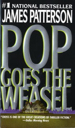 Pop Goes the Weasel - James Patterson