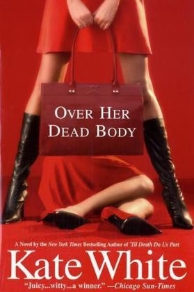 Over Her Dead Body - Kate White