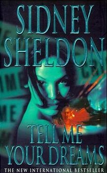 Tell Me Your Dreams - Sidney Sheldon