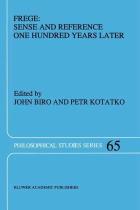 Frege: Sense and Reference One Hundred Years Later - 