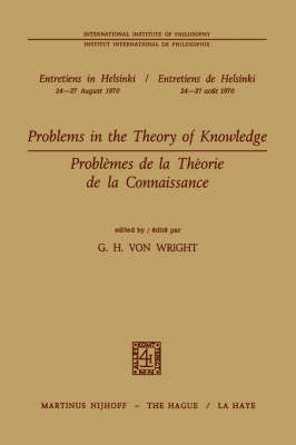 Problems in the Theory of Knowledge / Problemes de la theorie de la connaissance - 