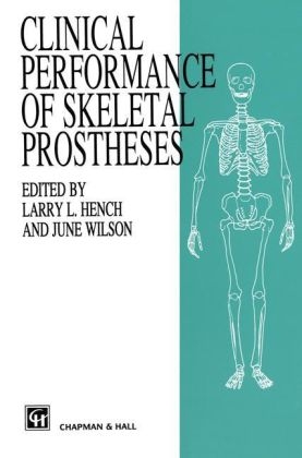 Clinical Performance of Skeletal Prostheses - 