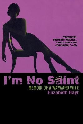 I'm No Saint - Elizabeth Hayt