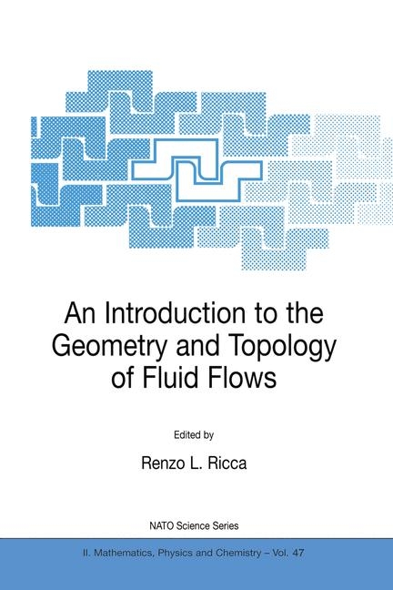 Introduction to the Geometry and Topology of Fluid Flows - 