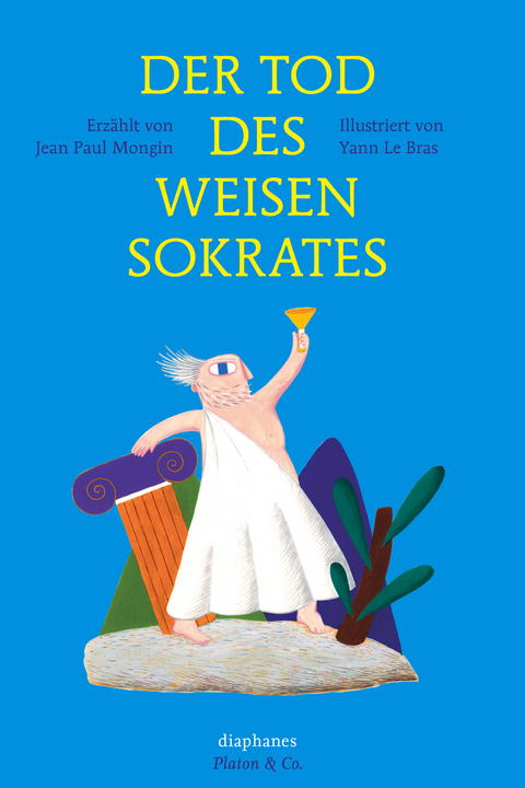 Der Tod des weisen Sokrates - Yann Le Bras, Jean Paul Mongin