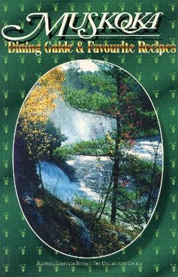 Muskoka Dining Guide and Favourite Recipes - 