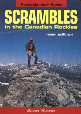 Scrambles in the Canadian Rockies - Alan Kane