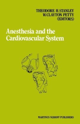 Anesthesia and the Cardiovascular System - 