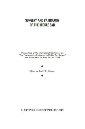Surgery and Pathology of the Middle Ear - 