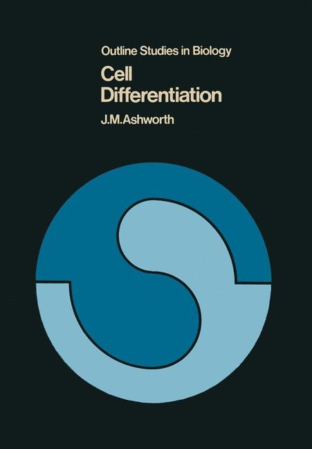 Cell Differentiation -  J. M. Ashworth