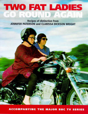 Two Fat Ladies Full Throttle - Jennifer Paterson, Clarissa Dickson Wright