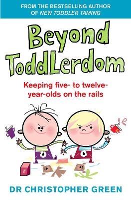 Beyond Toddlerdom - Dr Christopher Green