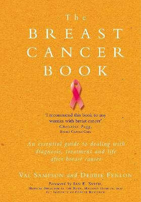 The Breast Cancer Book -  Val Sampson &  Debbie Fenlon