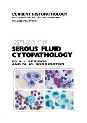 Atlas of Serous Fluid Cytopathology -  M.M. Boddington,  A. Spriggs