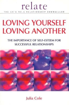 Loving Yourself Loving Another - Julia Cole