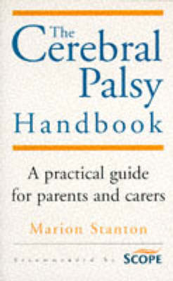 The Cerebal Palsy Handbook - M Stanton