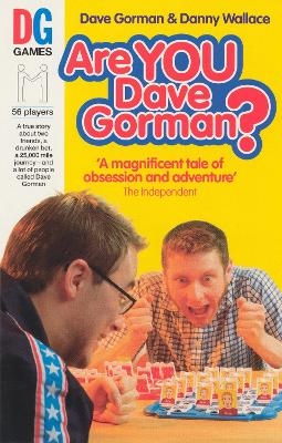 Are You Dave Gorman? - Danny Wallace, Dave Gorman