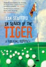 In Search of the Tiger - Ian Stafford