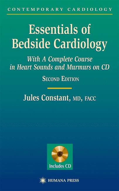 Essentials of Bedside Cardiology -  Jules Constant