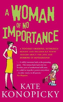 A Woman Of No Importance - Kate Konopicky