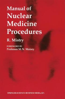 Manual of Nuclear Medicine Procedures -  Raman Mistry