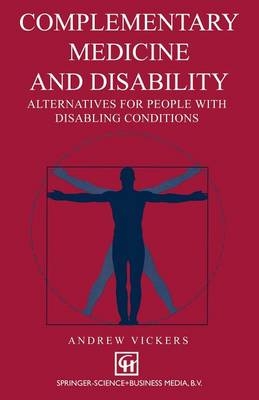 Complementary medicine and disability -  Andrew Vickers