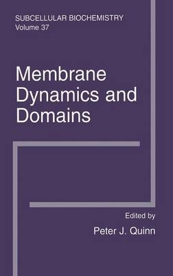 Membrane Dynamics and Domains - 