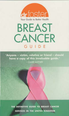 Dr.Foster Breast Cancer Guide - Dr. Foster