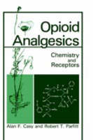 Opioid Analgesics -  A.F. Casy,  R.T. Parfitt