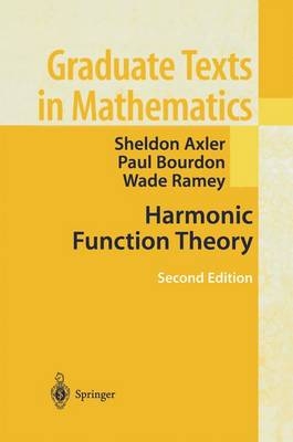 Harmonic Function Theory -  Sheldon Axler,  Paul Bourdon,  Ramey Wade