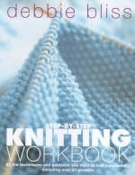 Step-by-step Knitting Workbook - Debbie Bliss