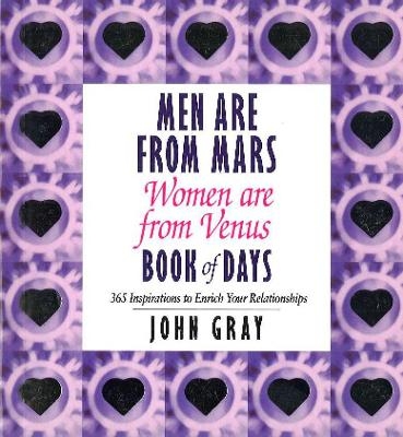 Men Are From Mars, Women Are From Venus Book Of Days - John Gray