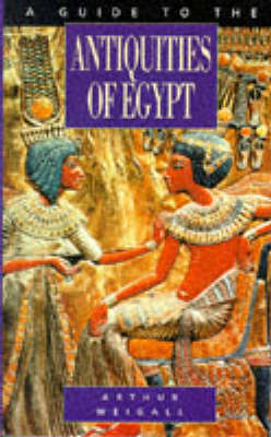 A Guide to the Antiquities of Upper Egypt - A. E. P. Weigall