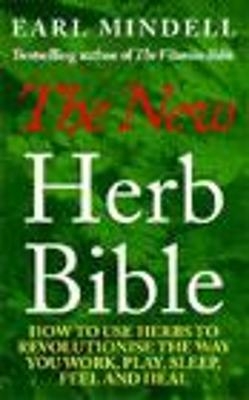 The New Herb Bible - Earl Mindell