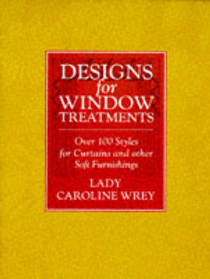 Designs for Window Treatments - Lady Caroline Wrey